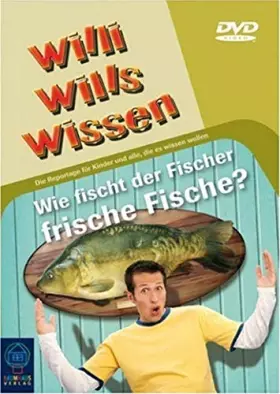 Couverture du produit · Willi Will's wissen-Wie fischt der frische Fische [1] [Import]