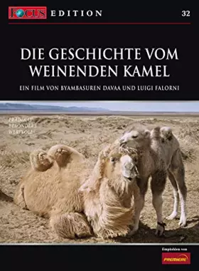 Couverture du produit · Die Geschichte vom weinenden Kamel - FOCUS-Edition
