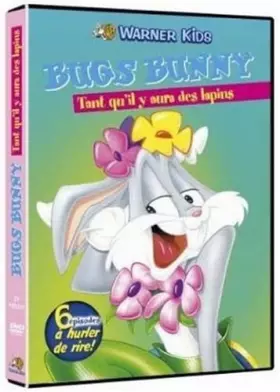 Couverture du produit · Bugs Bunny-Tant qu'il y Aura des Lapins