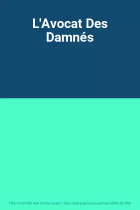 Couverture du produit · L'Avocat Des Damnés