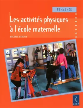 Couverture du produit · Les activités physiques à l'école maternelle