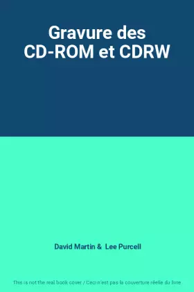 Couverture du produit · Gravure des CD-ROM et CDRW