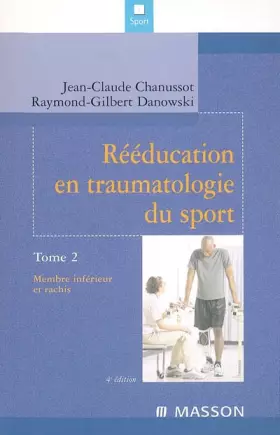 Couverture du produit · Rééducation en traumatologie du sport: Membre inférieur et rachis