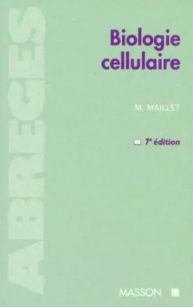 Couverture du produit · BIOLOGIE CELLULAIRE. 7ème édition 1997