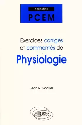 Couverture du produit · Exercices corrigés et commentés de physiologie