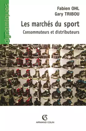 Couverture du produit · Les marchés du sport: Consommateurs et distributeurs