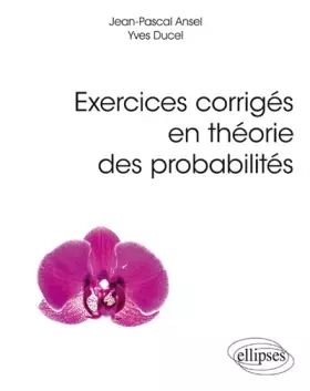 Couverture du produit · Exercices corrigés en théorie des probabilités
