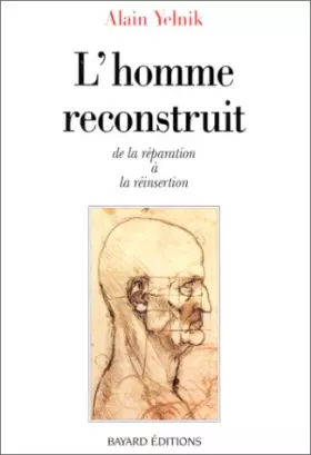 Couverture du produit · L'homme reconstruit: De la réparation à la réinsertion