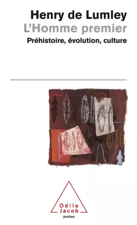 Couverture du produit · L'Homme premier. Préhistoire, évolution, culture