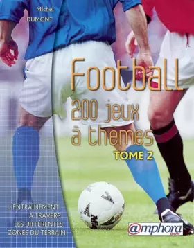 Couverture du produit · Football, tome 2 : 200 jeux à thèmes