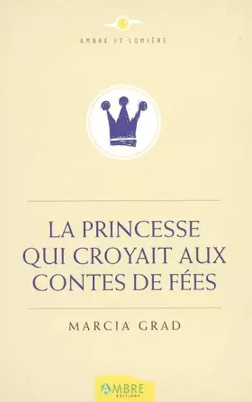 Couverture du produit · La Princesse qui croyait aux Contes de Fées