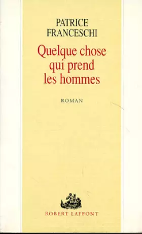 Couverture du produit · Quelque chose qui prend les hommes