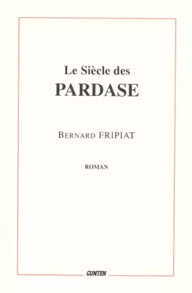 Couverture du produit · Le siècle des Pardase