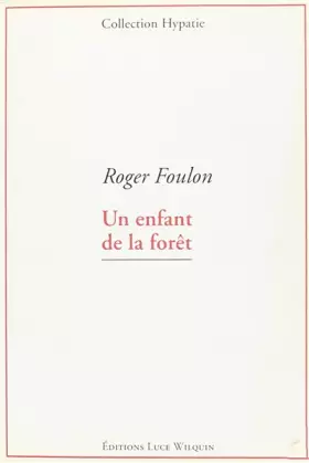Couverture du produit · Un Enfant de la Foret