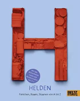 Couverture du produit · Helden: Forschen, Bauen, Staunen von A bis Z: Inkl. Download. Von tinkerbrain