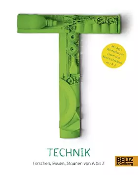 Couverture du produit · Technik: Forschen, Bauen, Staunen von A bis Z: Mit App zum Download: Wörterfresser, Lesen und Rechtschreiben von A-Z. Von tinke