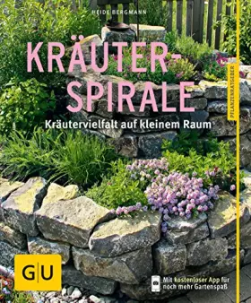 Couverture du produit · Kräuterspirale: Kräutervielfalt auf kleinem Raum