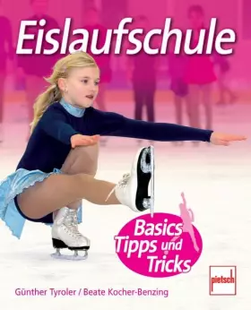 Couverture du produit · Eislaufschule: Basics, Tipps und Tricks
