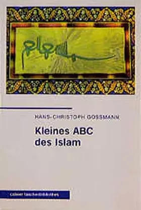 Couverture du produit · Calwer Taschenbibliothek, Bd.76, Kleines ABC des Islam: Eine Einführung im Dialog mit christlichen Traditionen