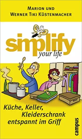 Couverture du produit · simplify your life - Küche, Keller, Kleiderschrank entspannt im Griff