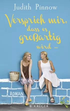 Couverture du produit · Versprich mir, dass es großartig wird: Roman