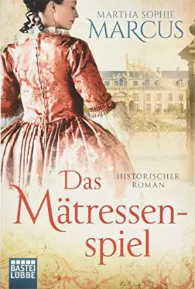 Couverture du produit · Das Mätressenspiel: Historischer Roman