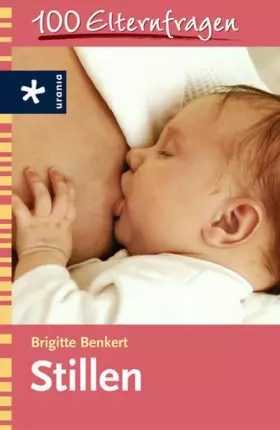 Couverture du produit · 100 Elternfragen: Stillen
