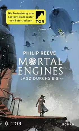 Couverture du produit · Mortal Engines - Jagd durchs Eis: Roman
