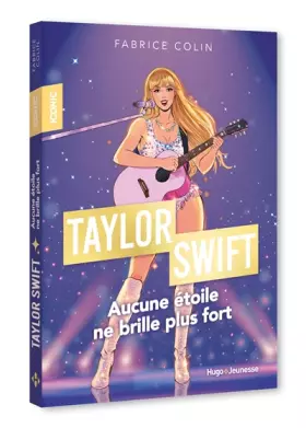 Couverture du produit · Iconic ! Taylor Swift: Aucune étoile ne brille plus fort