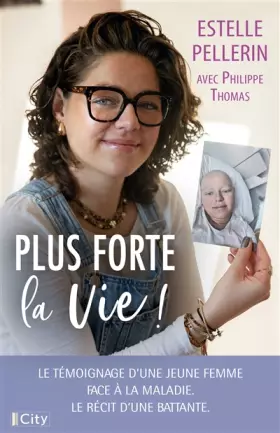 Couverture du produit · Plus forte la vie !