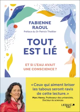 Couverture du produit · Tout est lié: Et si l'eau avait une conscience ?