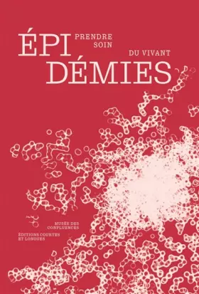 Couverture du produit · Épidémies: Prendre soin du vivant