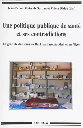 Couverture du produit · Une politique publique de santé et ses contradictions. La gratuité des soins au Burkina Faso, au Mali et au Niger
