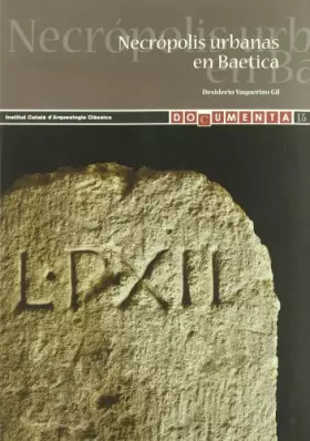 Couverture du produit · Necrópolis urbanas en Baetica: 177 (Serie Historia y Geografía)