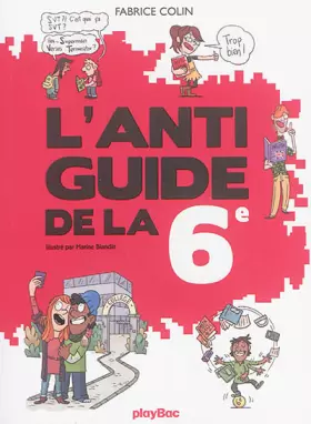 Couverture du produit · L ANTI-GUIDE DE LA SIXIEME