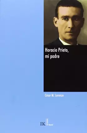 Couverture du produit · Horacio Prieto, mi padre (Memoria de Libertad)