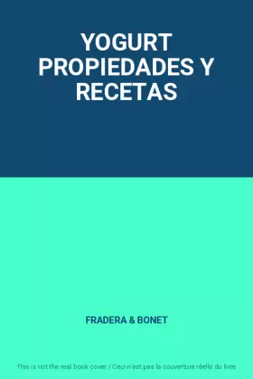 Couverture du produit · YOGURT PROPIEDADES Y RECETAS