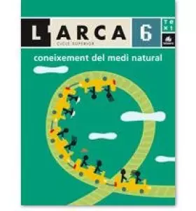 Couverture du produit · L'Arca Coneixement del medi natural 6 informació - 9788441212596