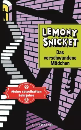 Couverture du produit · Das verschwundene Mädchen: Meine rätselhaften Lehrjahre 2 - Roman