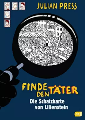 Couverture du produit · Finde den Täter - Die Schatzkarte von Lilienstein: Spannende Such- und Ratekrimis für alle Wimmelbildspezialisten (Finde den Tä