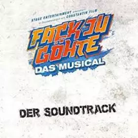 Couverture du produit · Fack Ju Göhte - Das Musical (Der Soundtrack): Live-Aufnahme aus dem E-Werk7 Theater im Werksviertel München