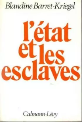 Couverture du produit · L'État et les esclaves