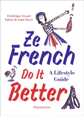 Couverture du produit · Ze French Do It Better: A Lifestyle Guide
