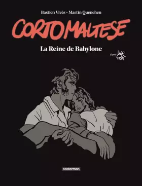 Couverture du produit · Corto Maltese - La Reine de Babylone: Édition luxe