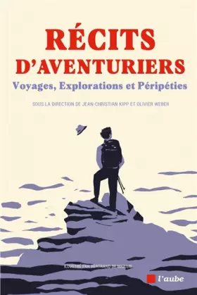 Couverture du produit · Récits d'aventuriers: Voyages, explorations et péripéties