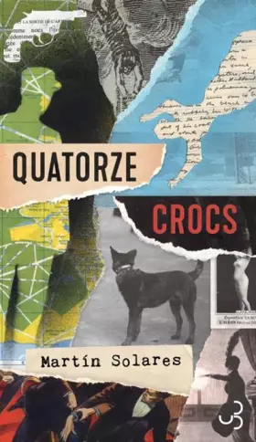 Couverture du produit · Quatorze crocs: Mémoires de l'agent Pierre Le Noir à propos des événements surnaturels survenus à Paris en 1927