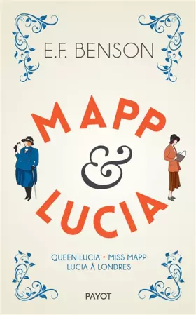 Couverture du produit · Mapp & Lucia : Queen Lucia  Miss Mapp  Lucia à Londres