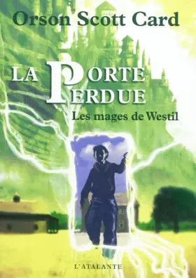 Couverture du produit · Les mages de Westil, Tome 1 : La porte perdue