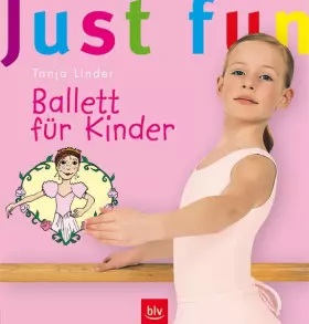 Couverture du produit · Just fun - Ballett für Kinder