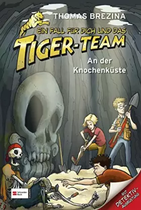 Couverture du produit · Ein Fall für dich und das Tiger-Team, Band 05: An der Knochenküste: Rate-Krimi-Spiel
